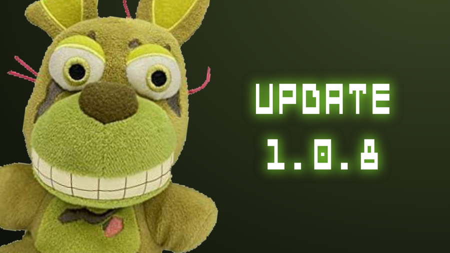 Update 1.0.8 is out! - Five Nights at Bootleg Plush's 2 by Green Jerry