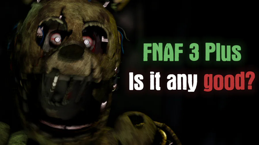 FNAF 3 OG vs. Plus (Fazbear's Fright Attraction) 