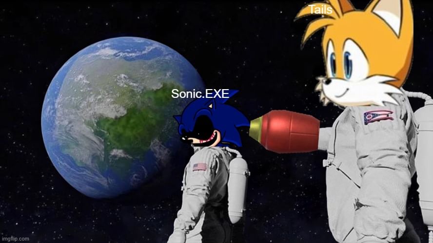 sonic.exe looking at tails head Memes - Imgflip