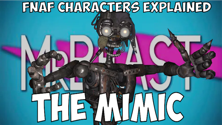 What's The MIMIC In FNAF? EXPLANDED!!! 