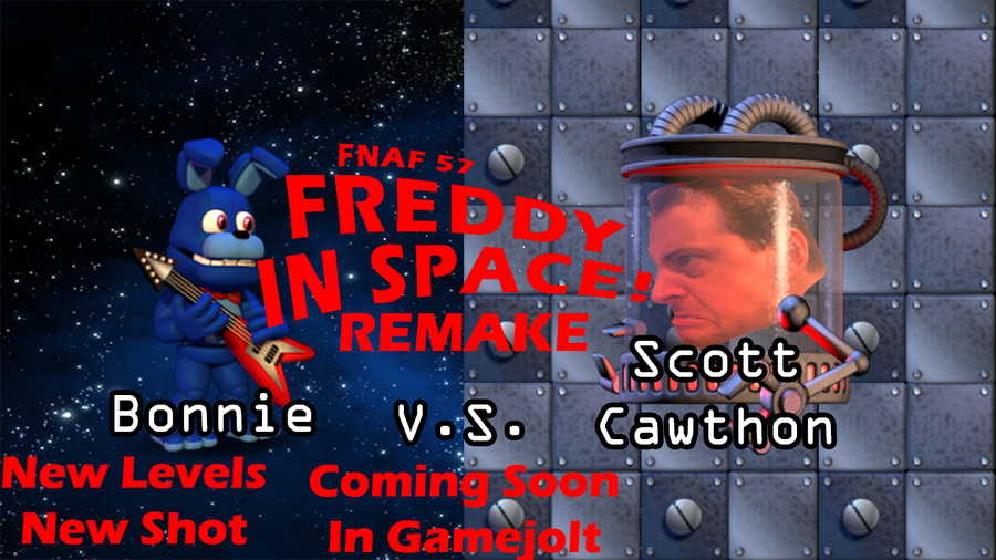 Teaser Three Fnaf 57 Freddy In Space Remake Bonnie Levels Fnaf