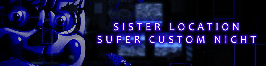 Sister Location Super Custom Night by astaceres. - Game Jolt