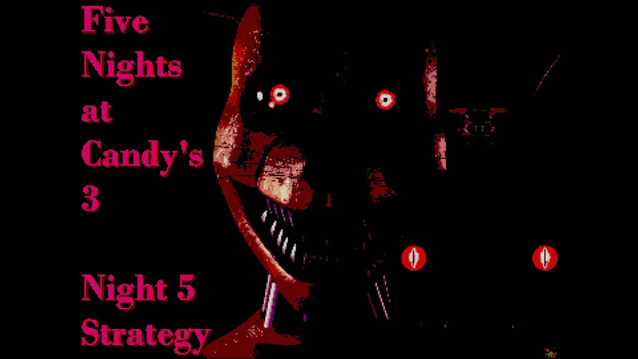 Five Nights at Candy's 3 Custom Night!  - Five  Nights at Candy's 3 Deluxe by Official_LR