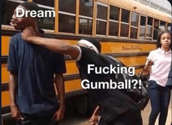 ArghastusYT/TTV on Game Jolt: So apparently the VA for Gumball beat up  dream!? #funny #meme #mine