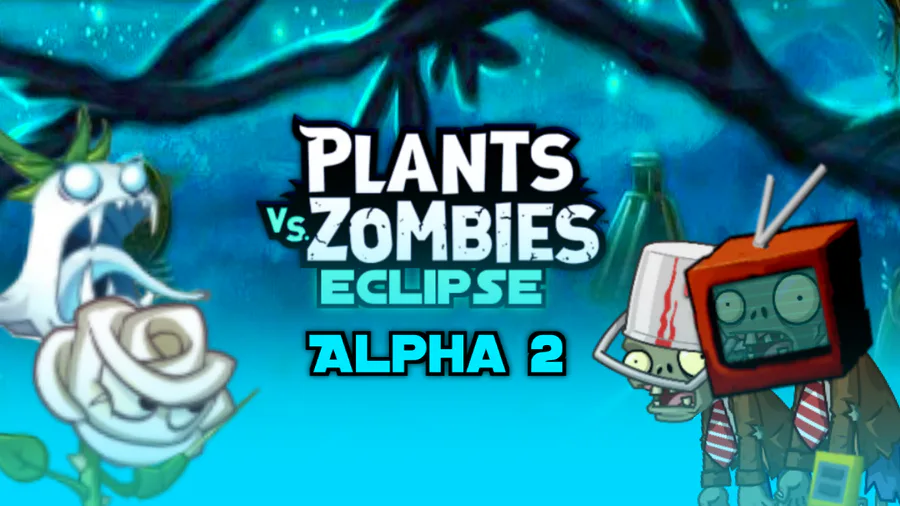 Plants vs Zombies 2: Eclise Alpha