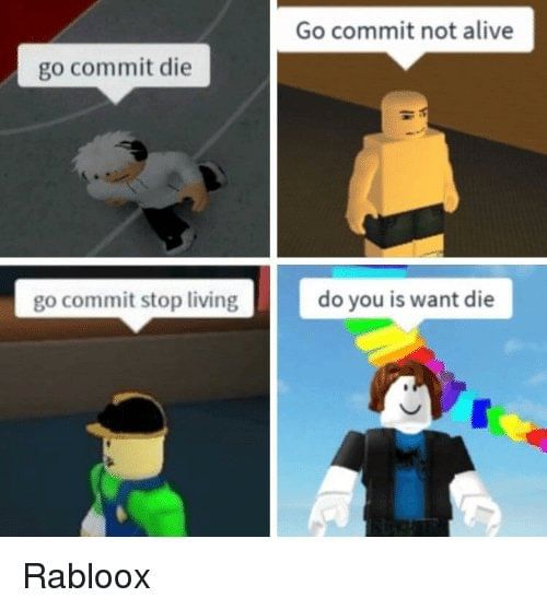 New Posts In Meme Roblox Community On Game Jolt - 10 roblox memes go commit die song