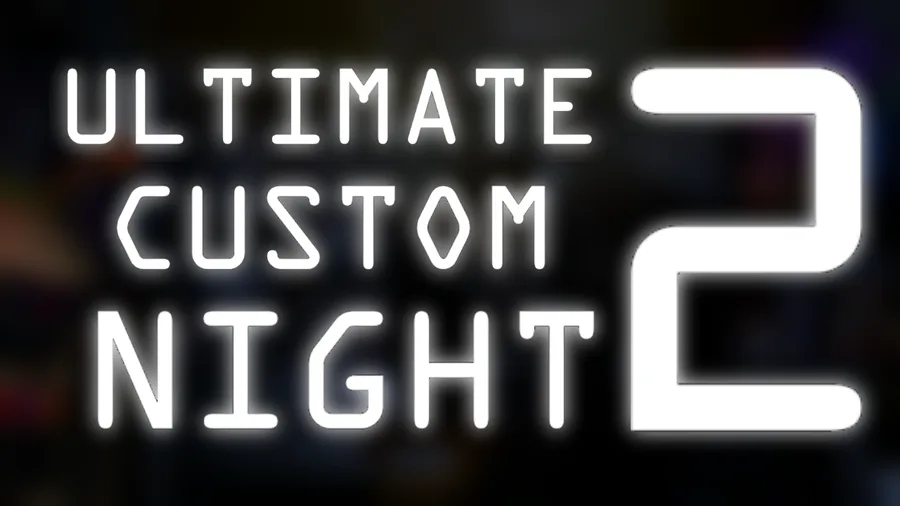 Ultimate Custom Night 2 by TeamAbrevation - Game Jolt