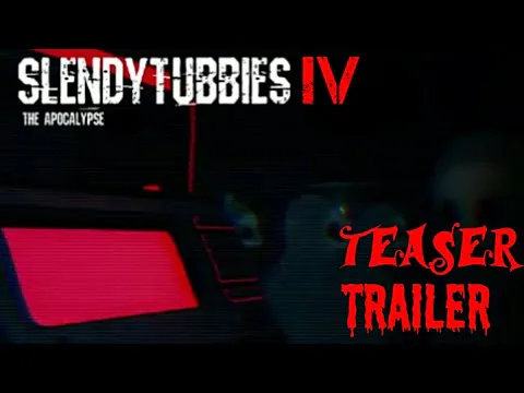 slendytubbies 4 trailer 