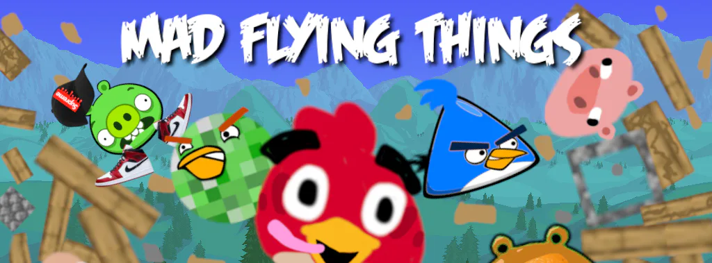 Mad Flying Things (Retextured Angry Birds) by RFXFO - Game Jolt