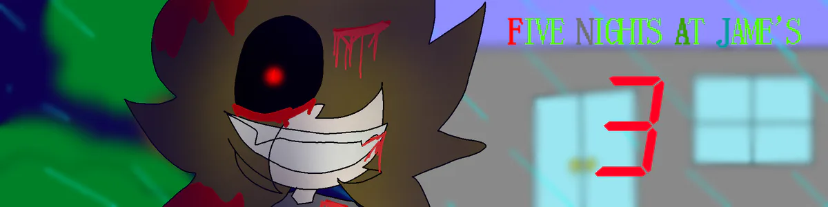 Five Nights at Jame's 3: The Return Of Lost Souls by Anarchy Dead