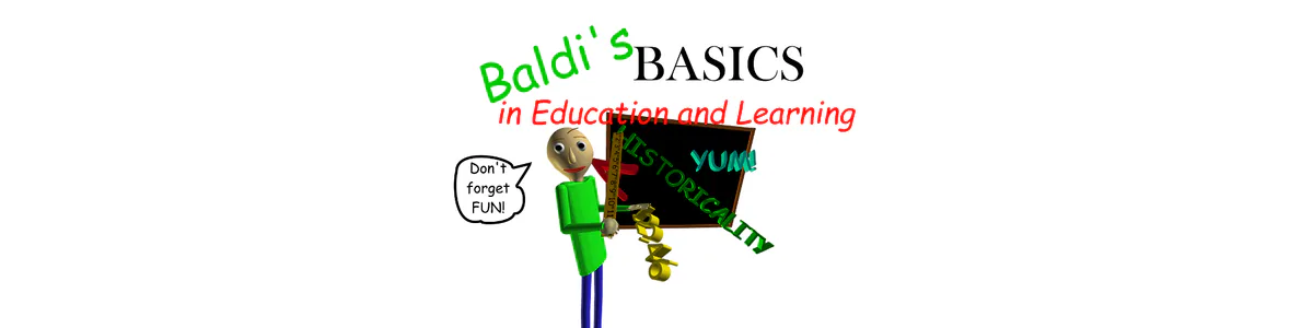 Baldi's Basics in education and learning.