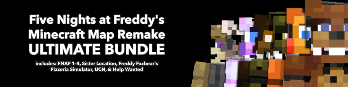 Five Nights at Freddy's Minecraft Map Remake ULTIMATE BUNDLE by 7L - Game  Jolt