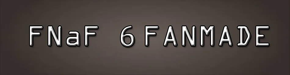 FNAF: 6 Steam(Fanmade) (inspired by /u/TOMeNPL) : r