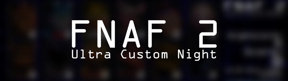 FNaF 2 Mobile (2.0.4) Custom Night