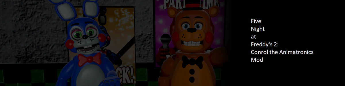 Five Nights at Freddy's 2: Control The Animatronics Mod by Rice