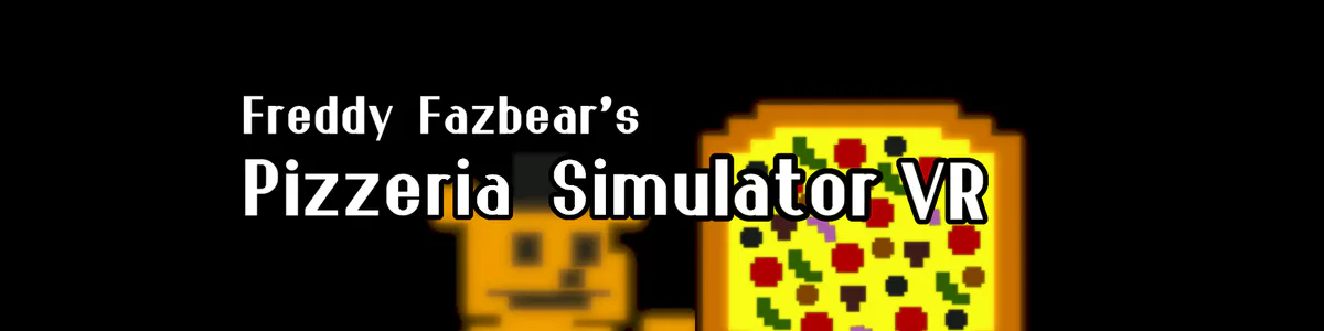 Freddy Fazbear's Pizzeria Simulator