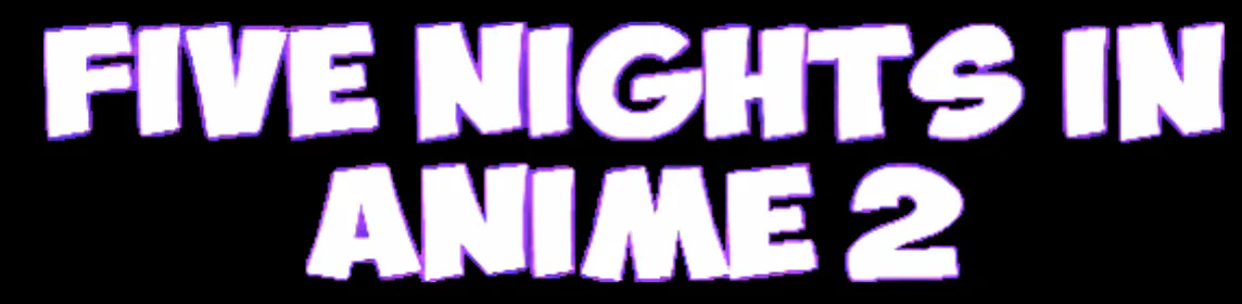 Five Nights In Anime Pc - Colaboratory