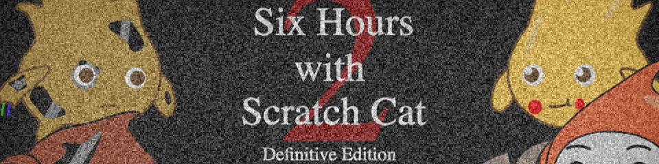 Six Hours with Scratch Cat 2 by Adiar Studios