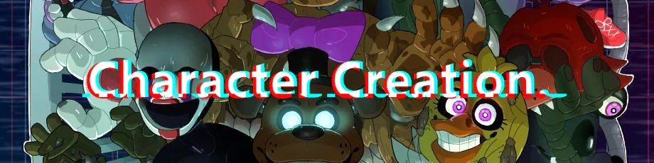 Five Nights at Freddy's RP - Character Creation: Create An