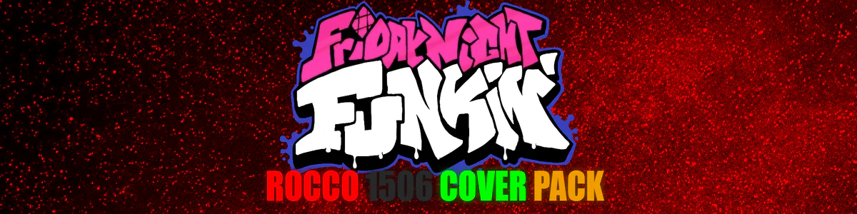 Friday Night Funkin': Rocco1506 Cover Pack by Rocco1506 - Game Jolt