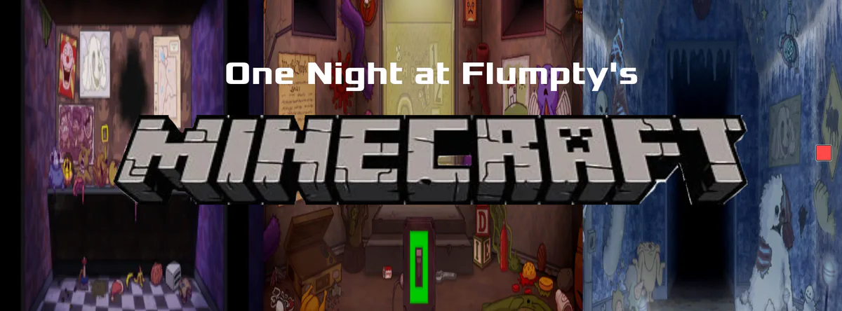 One Night at Flumpty's 3 (ONaF 3) Minecraft Map