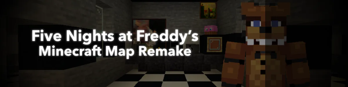 Five Nights at Freddy's 2 Minecraft Map Remake by 7L - Game Jolt