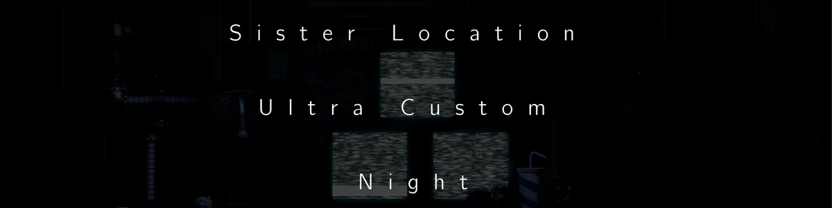 Sister Location Super Custom Night by astaceres. - Game Jolt