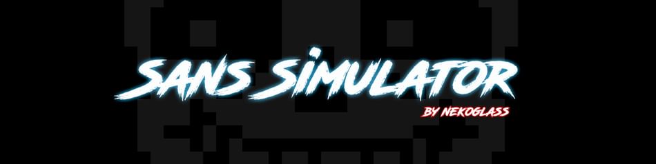 Sans Simulator by NekoGlass - Game Jolt