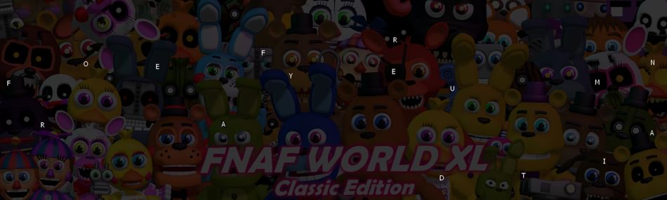 FNaF World XL By OscartheChinchilla Game Jolt