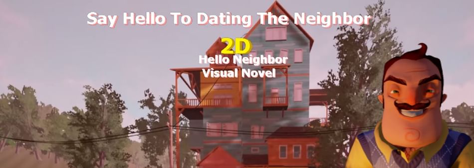 Hello Neighbor Dating Sim
