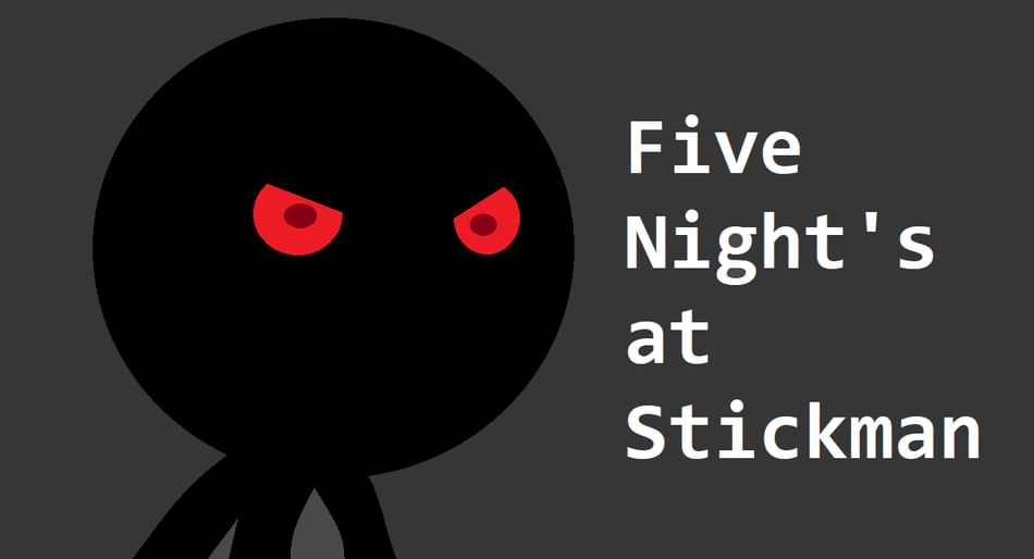Five Night's at Stickman by Younixmanek - Game Jolt