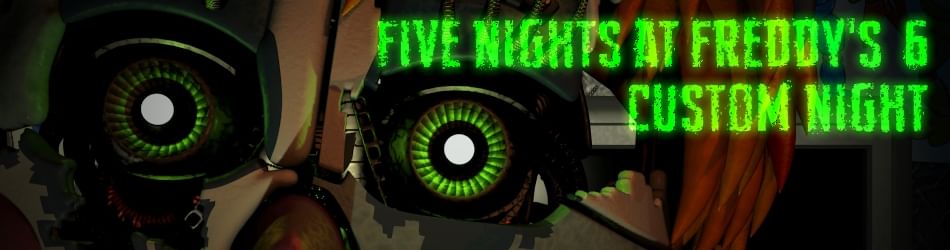 Five Nights at Freddy's 6 Custom Night (Fan-Made) by Designumm