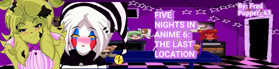 Anime Lefty Mechanic - Five Nights In Anime 6: ( Fnia) The Last 