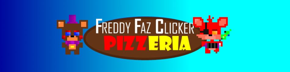 FNaF:Freddy Pizzeria Clicker by LazyGuyGames - Game Jolt