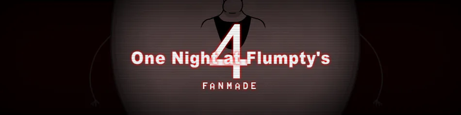 One Night At Flumpty's 4 Fan-Made (Free Download) - FNAF Fan Game