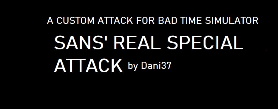 Another Custom Attack For Bad Time Simulator by SenatorMan - Game Jolt