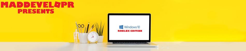 Windows 10 Roblox Edition By Maddevelopr Game Jolt - roblox download for windows ten