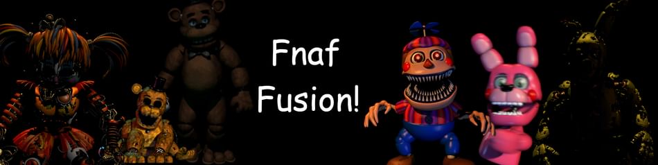 fnaf fusion generator fnaf fusion generator