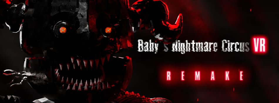 Baby's Nightmare Circus VR: Remake by Ryptide Games - Game Jolt