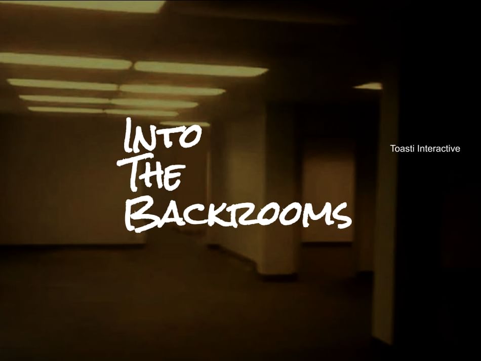 Into the Backrooms by ToastiInteractive - Game Jolt