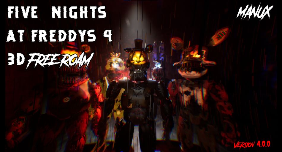 Five nights at FREDDY'S 4 - FNAF 4