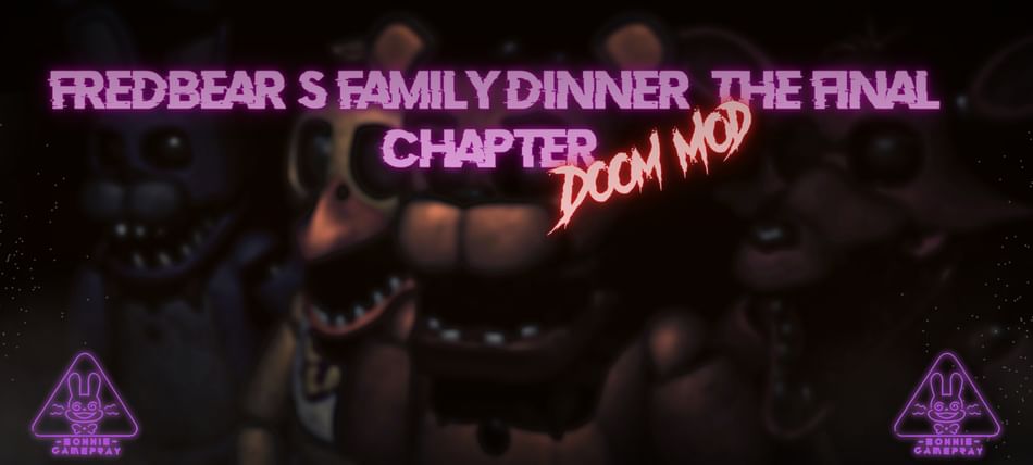 Fredbear's Family Dinner: The Final Chapter Doom Mod by