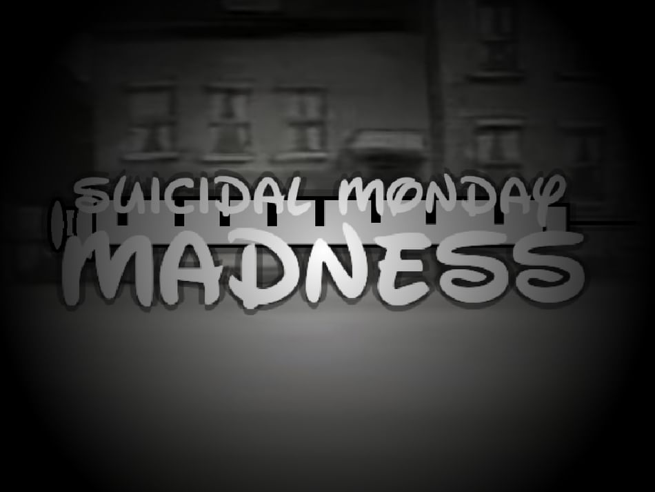 Friday Night Funkin: Suicidal Monday Mayhem.