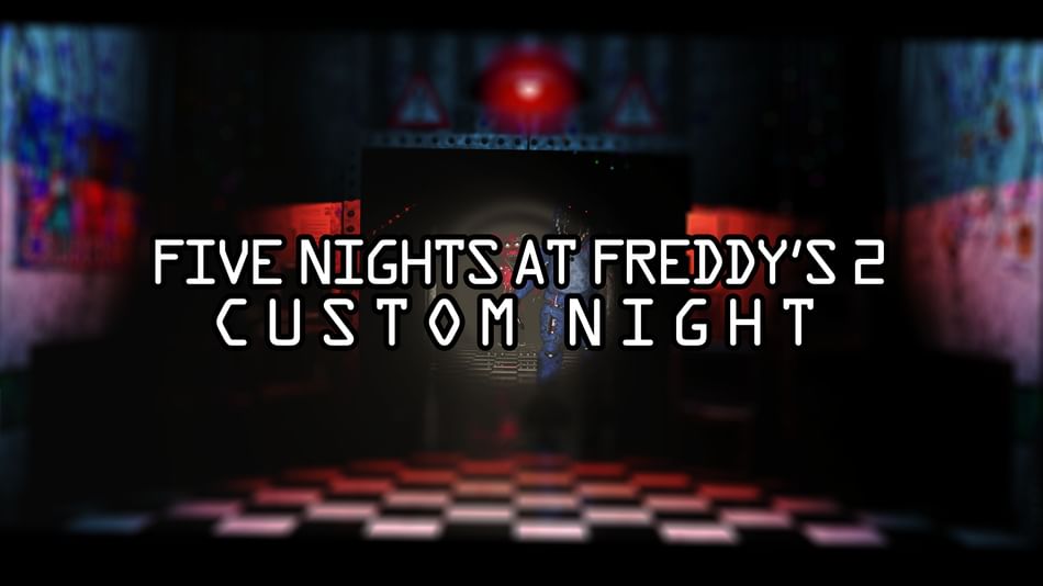 FNAF 2 Custom Night with New Mechanics! 