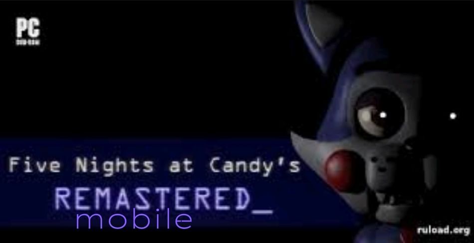 Five Nights At Candy's: REMASTERED APK (ANDROID) Free Download