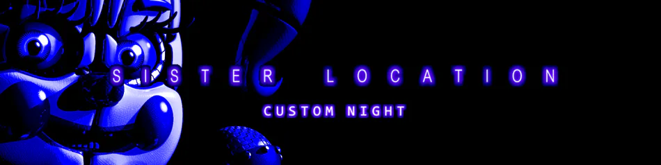 Sister Location Super Custom Night by astaceres. - Game Jolt