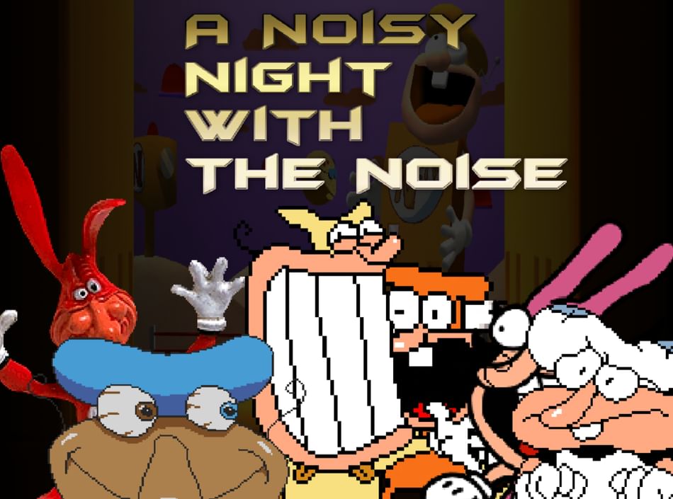 A NOISY NIGHT WITH THE NOISE by LIKETRAINSLOL - Game Jolt