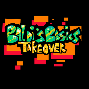 Baldi´s Basics Takeover by Snas. - Game Jolt