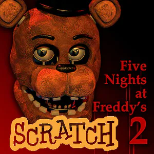 Five Nights at Freddy's 2 SCRATCH EDITION (By: Dogey_DB) - Fnaf Games