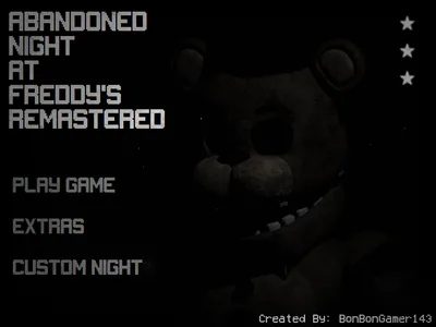 Abandoned Night at Freddy's Remastered by BonBonGamer143 - Game Jolt